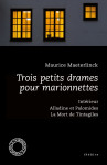 Trois petits drames pour marionnettes