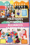 Nouvelles questions feministes, vol.42(1)/2023. pratiques feministes,  alliances et pouvoirs