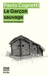 Le garçon sauvage - carnet de montagne