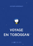 Voyage en toboggan