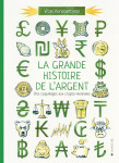 La grande histoire de l'argent - des coquillages aux crypto-