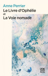 Le livre d'ophelie et la voie nomade