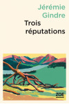 Trois réputations