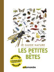 Le guide nature les petites bêtes