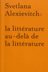 La littérature au-delà de la littérature: autour de svetlana