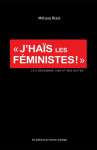 J'haïs les féministes!