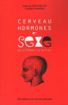 Cerveau, hormones et sexe