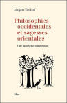 Philosophies occidentales et sagesses orientales - une approche amoureuse