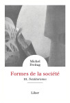 Formes de la société - vol 3 : totalitarismes