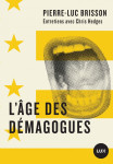 L'age des demagogues  - entretiens avec chris hedges