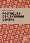 Politiques de l'extreme centre