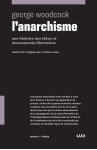 L'anarchisme  - une histoire des idees et mouvements liber