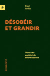 Desobeir et grandir