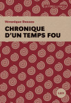 Chroniques d'un temps fou