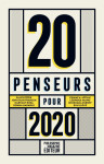 20 penseurs pour 2020 - les meilleurs articles de la presse