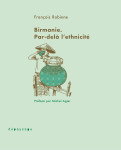 Birmanie. par-delà l'ethnicité