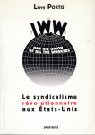 Iww. le syndicalisme révolutionnaire aux états-unis