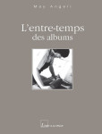 L'entre-temps des albums