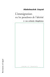 L' immigration ou les paradoxes de l'altérité - tome 2 les enfants illégitimes