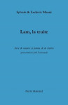 Lam, la truite