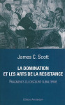 La domination et les arts de la résistance