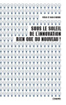 Sous le soleil de l'innovation, rien que du nouveau !