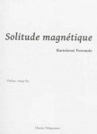 Solitude magnétique