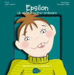 Epsilon : un enfant exta-ordinaire