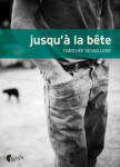 Jusqu'a la bête