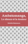 Ambatomanga, le silence et la douleur