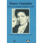 Sister outsider, essais et propos