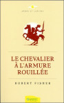 Le chevalier à l'armure rouillée