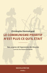 Le communisme primitif n'est plus ce qu'il était