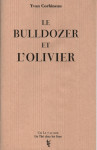 Le bulldozer et l'olivier