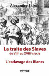 La traite des slaves du viiie au xviiie siècle