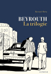 Beyrouth, la trilogie