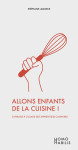 Allons enfants de la cuisine !