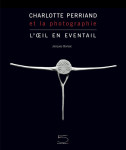 Charlotte perriand et la photographie