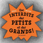 Les interdits des petits et des grands !