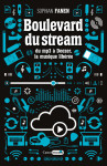 Boulevard du stream - du mp3 à deezer, la musique libérée