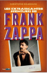 Les extravagantes aventures de frank zappa - acte 3