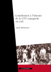 Contribution à l'histoire de la cnt espagnole en exil