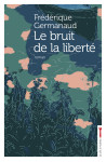 Le bruit de la liberte