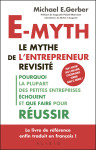 E-myth : le mythe de l'entrepreneur revisité