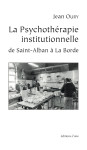 La psychothérapie institutionnelle de saint-alban à la borde