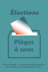 Vers d'oreille #4 : élections, piège à sons