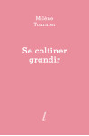 Se coltiner grandir