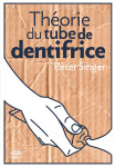 Theorie du tube de dentifrice