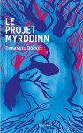 Le projet myrddinn