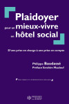 Plaidoyer pour un mieuxvivre en hôtel social